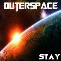Outerspace - Stay