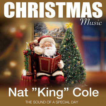 Nat "King" Cole - Christmas Music (The Sound of a Special Day)