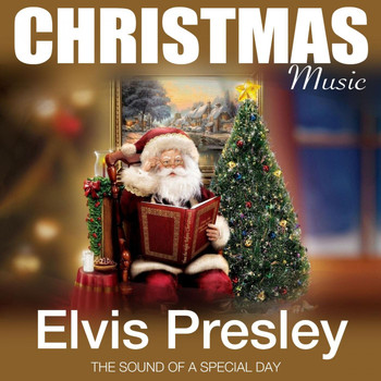 Elvis Presley - Christmas Music (The Sound of a Special Day)