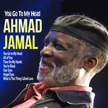 Ahmad Jamal - You Go to My Head
