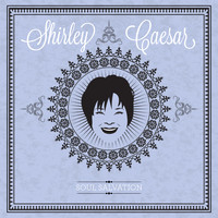 Shirley Caesar - Soul Salvation