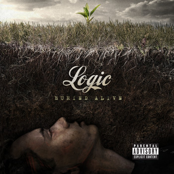 Logic - Buried Alive (Explicit)