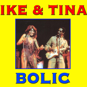 Ike & Tina Turner - Bolic