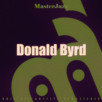 Donald Byrd - Masterjazz: Donald Byrd