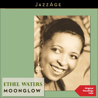 Ethel Waters - Moonglow (Original Recordings 1934)