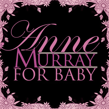 Anne Murray - For Baby