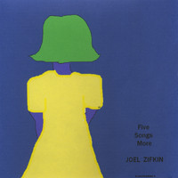 Joel Zifkin - Five Songs More