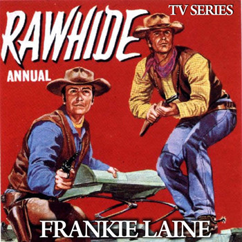 Frankie Laine - Rawhide Theme