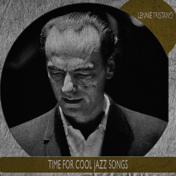 Lennie Tristano - Time for Cool Jazz Songs