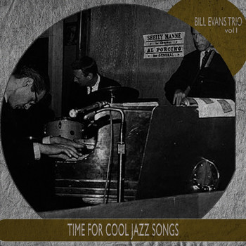Bill Evans Trio - Time for Cool Jazz Songs, Vol. 1