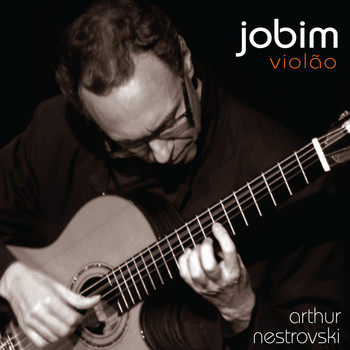 Arthur Nestrovski - Jobim Violão