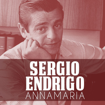 Sergio Endrigo - Annamaria