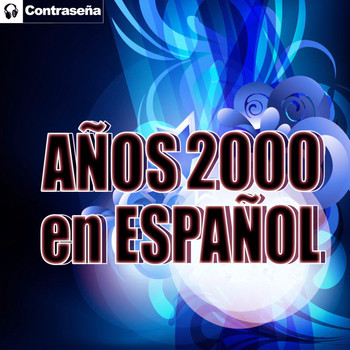 Varios Artistas - Años 2000 en Español