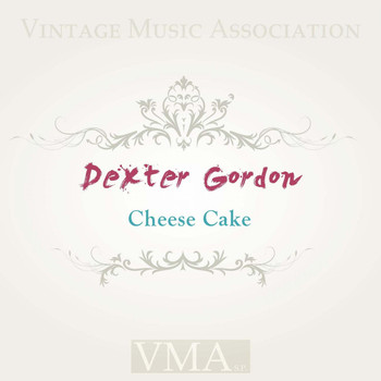 Dexter Gordon - Cheese Cake
