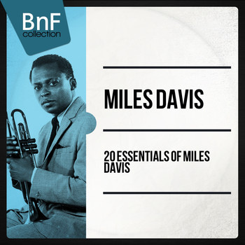 Miles Davis - 20 Essentials of Miles Davis