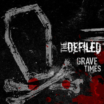The Defiled - Grave Times