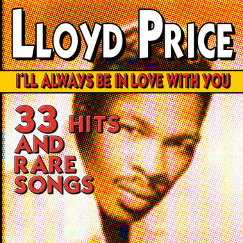 Lloyd Price - I'll Always Be in Love with You