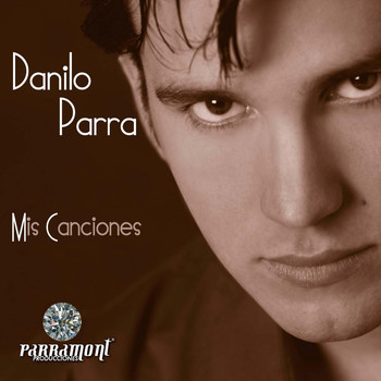 Danilo Parra - Mis Canciones