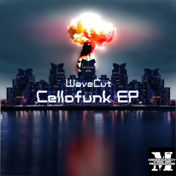 Wavecut - Cellofunk EP