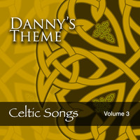 Celtic Spirit, The Munros - Danny's Theme: Celtic Songs, Vol. 3