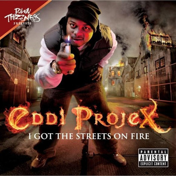 Eddi Projex - I Got The Streets On Fire