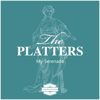 The Platters - My Serenade