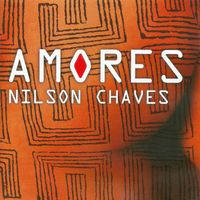 Nilson Chaves - Amores