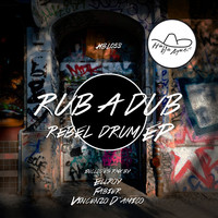 Rub A Dub - Rebel Drum EP