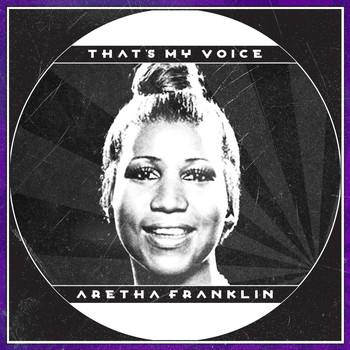 Aretha Franklin - That's My Voice