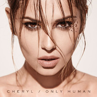 Cheryl - Only Human (Explicit)