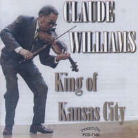 Claude Williams - King of Kansas City