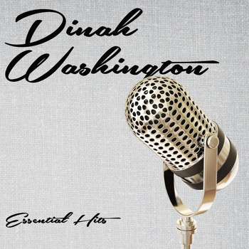 Dinah Washington - Essential Hits