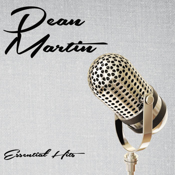 Dean Martin - Essential Hits