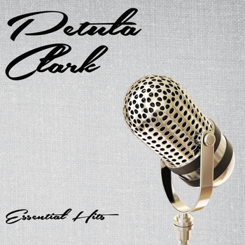 Petula Clark - Essential Hits