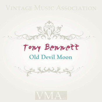 Tony Bennett - Old Devil Moon