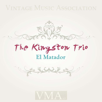 The Kingston Trio - El Matador