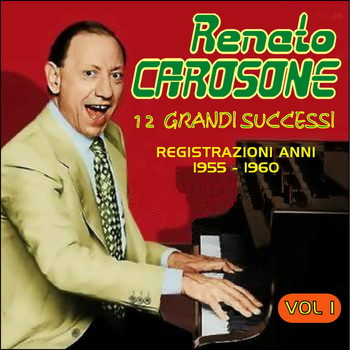 Renato Carosone - 12 Grandi Successi Registrazioni Anni 1955-1960 Vol.1