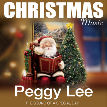 Peggy Lee - Christmas Music (The Sound of a Special Day)