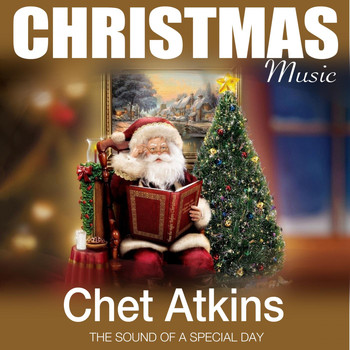 Chet Atkins - Christmas Music (The Sound of a Special Day)