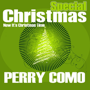Perry Como - Special Christmas (Now It's Christmas Time)