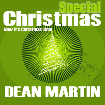 Dean Martin - Special Christmas (Now It's Christmas Time)