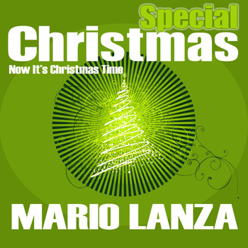 Mario Lanza - Special Christmas (Now It's Christmas Time)
