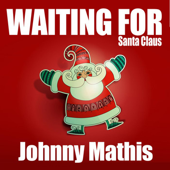 Johnny Mathis - Waiting for Santa Claus