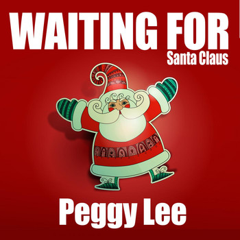 Peggy Lee - Waiting for Santa Claus