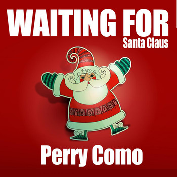 Perry Como - Waiting for Santa Claus