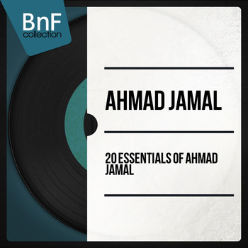 Ahmad Jamal - 20 Essentials of Ahmad Jamal