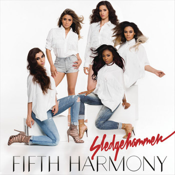 Fifth Harmony - Sledgehammer