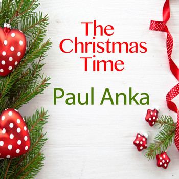 Paul Anka - The Christmas Time