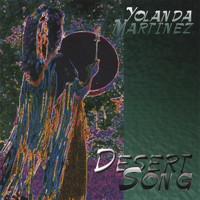 Yolanda Martinez - Desert Song