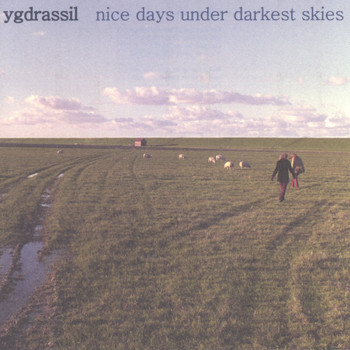 Ygdrassil - Nice days under darkest skies